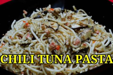 CHILI TUNA PASTA #pasta #tunapasta #chilitunapasta