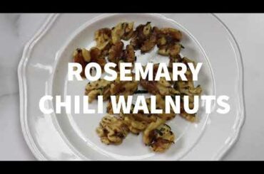 Rosemary Chili Walnuts