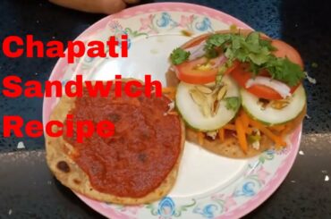 Chapati Sandwich Recipe| Roti Sandwich| Kids Friendly Chapati Sandwich with home made Chili Sauce