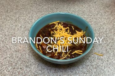 Brandon’s Sunday Chili