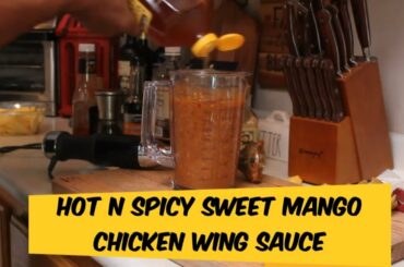 Hot Wings Sauce | Mango & Smoked Hatch Chili Peppers Recipe