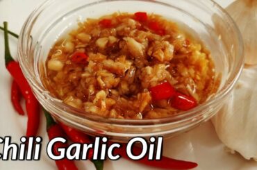 Flavorful Chili Garlic Oil | Easy Recipe