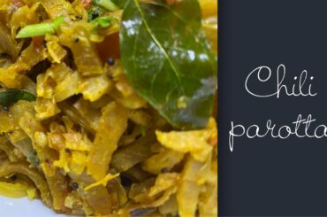 Chili parotta recipe || leftover parotta recipe || how to make chili parotta