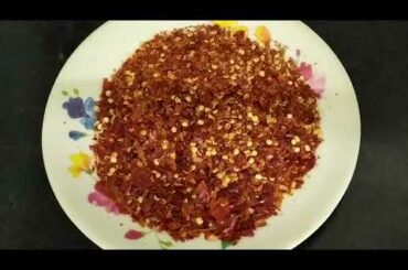 How to make Chili Flakes for seasoning at home