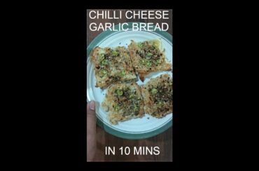 Chili Cheese Garlic Bread | Chili cheese garlic bread recipe | Chili garlic bread in 10 minutes