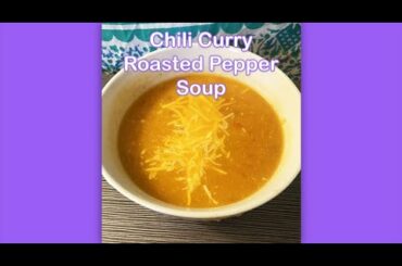 i made chili curry roasted pepper soup