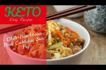 KETO RECIPE | Keto Chili-Blackbean Pork Cabbage Stir-Fry