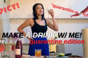 MAKE A DRINK W/ME: quarantine edition QUARANTINI-A-LA-CHILI!!