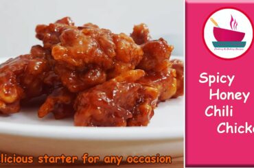spicy honey chili chicken/ Best starter for any occasion/Sweet & Spicy/Easy to Make/