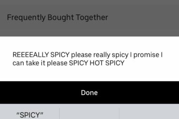 Anyone else have to PLEAD their spice tolerance to Uber East????