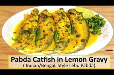 Pabda Fish in Lemon Curry. Indian Curry made with minimal spices. Good beginner recipe for people trying out Indian cuisine