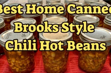 Canning Chili Hot Beans  / In The Style of Brooks Chili Hot Beans