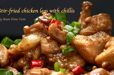 A hot and spicy chicken recipe: stir-fried chicken with fresh chili
