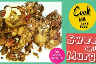 Sweet Chili Murg | Sweet Chili Chicken Recipe | Health Chicken Recipe | Namak Namkeen