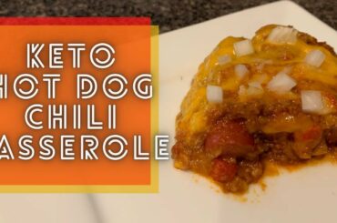 KETO HOT DOG CHILI CASSEROLE