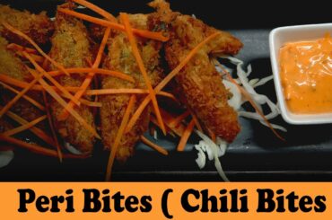 Peri Bites Recipe (Chili Bites)  || Recipe By Taste Fusion