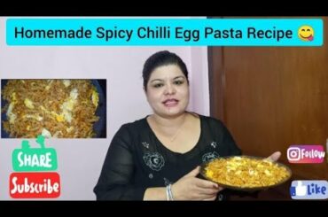 Homemade Spicy Chilli Egg Pasta Recipe || Nepali Style ||