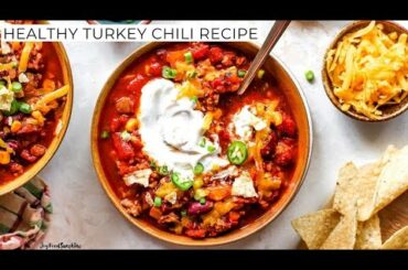 Healthy Turkey Chili Recipe