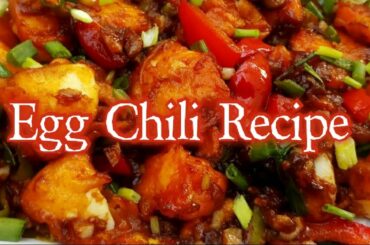 Egg Chili || Egg Chili Recipe || How to make Egg Chili? || Easy Recipe of Egg Chili ||