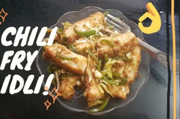 Learn to make Chili Fry- Idli