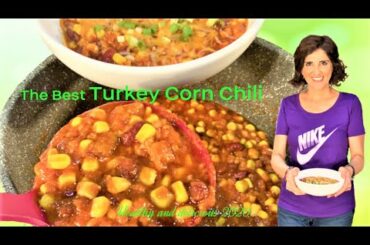 Chili Recipe - Turkey Corn Chili Recipe
