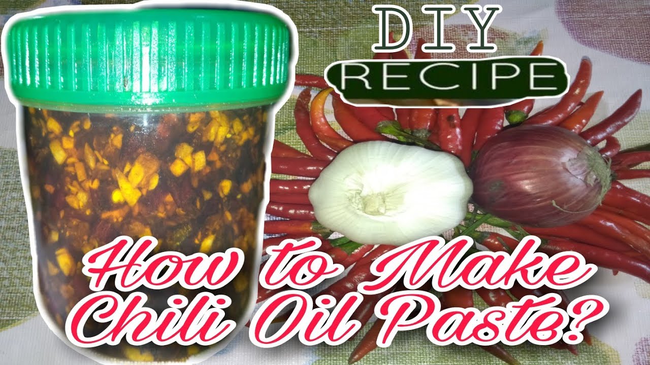 How to make Chili Oil Paste? D.I.Y RecipeMaria Kristel Magpile