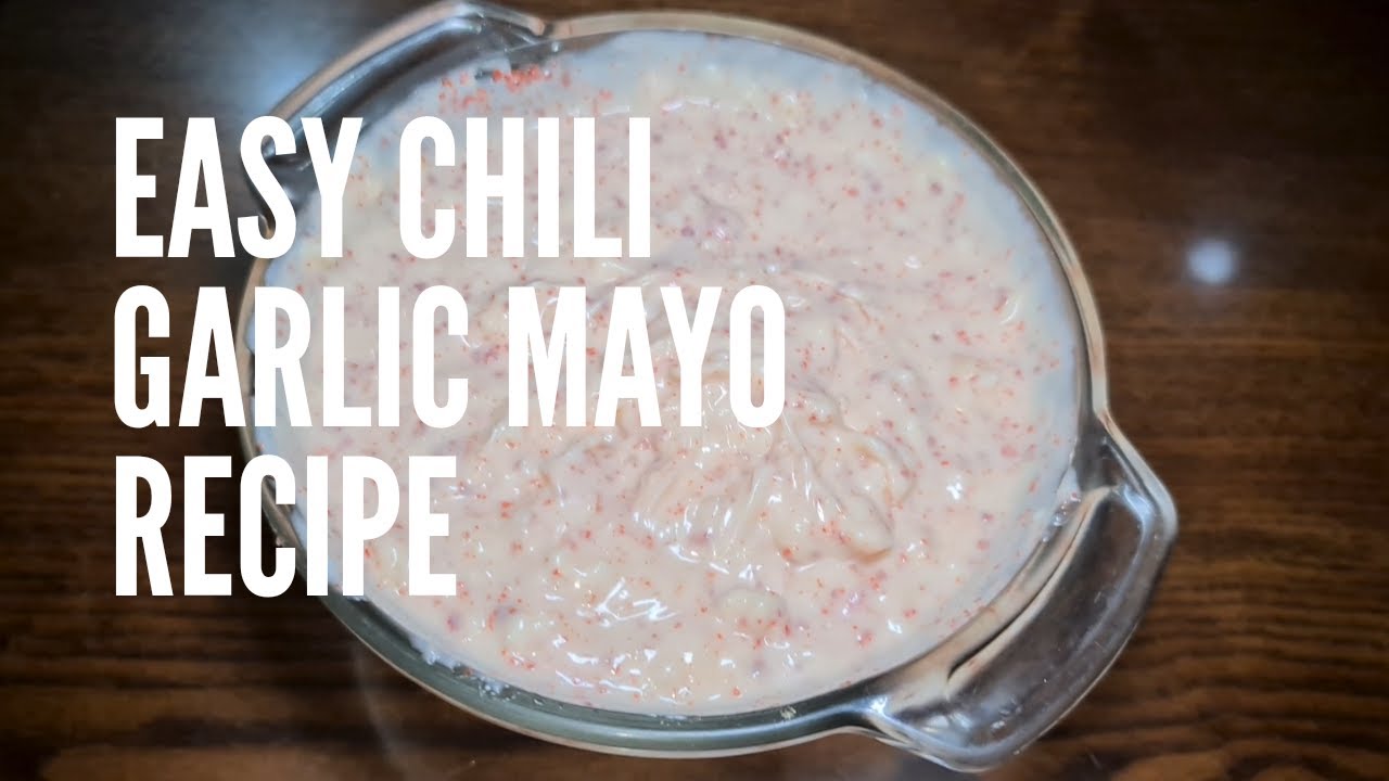 Easy Chili Garlic Mayo Recipe Chili Chili