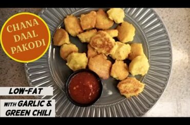Chana Daal Pakodi Recipe | With Garlic & Green Chili | Low Fat Recipe | Bafauri | Indian Snack