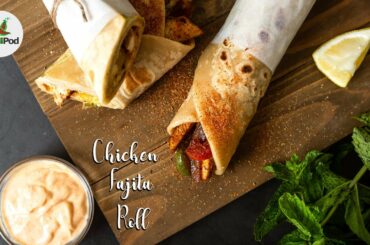 Mexican Fajita Roll with homemade seasoning | Chicken fajita recipe | Chili in a pod