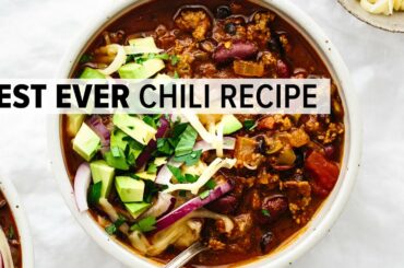 BEST EVER CHILI RECIPE | an easy beef chili bursting with flavor