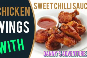Fried Chicken Wings With Sweet Chili Sauce Recipe | How To Make Spicy Fried Chicken Wings At Home