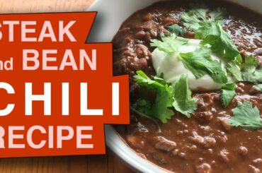 Quick and Easy Steak and Bean Chili Recipe | Chunky Chili