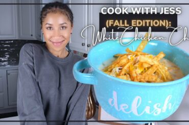 FALL "COOK WITH ME" | WHITE CHICKEN CHILI
