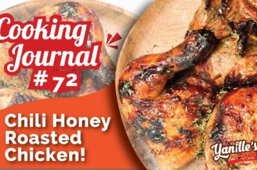 How to cook Chili Honey Roasted Chicken - Cooking Journal #72 - Yanille's Kitchen - Easy Recipe