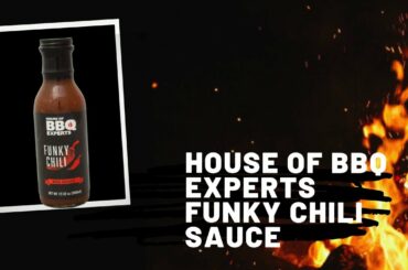House of BBQ Experts - Funky Chili Sauce