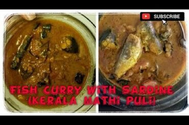 Fish Curry with sardines, Indian spicy fish curry🌶