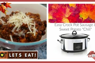 Easy Crock Pot Sausage Sweet Potato "Chili"