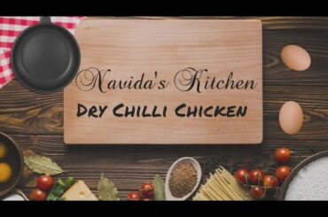 Dry Chilli Chicken Recipe | Best Recipe | Chicken Gravy | Chili Chicken | Navida's Kitchen