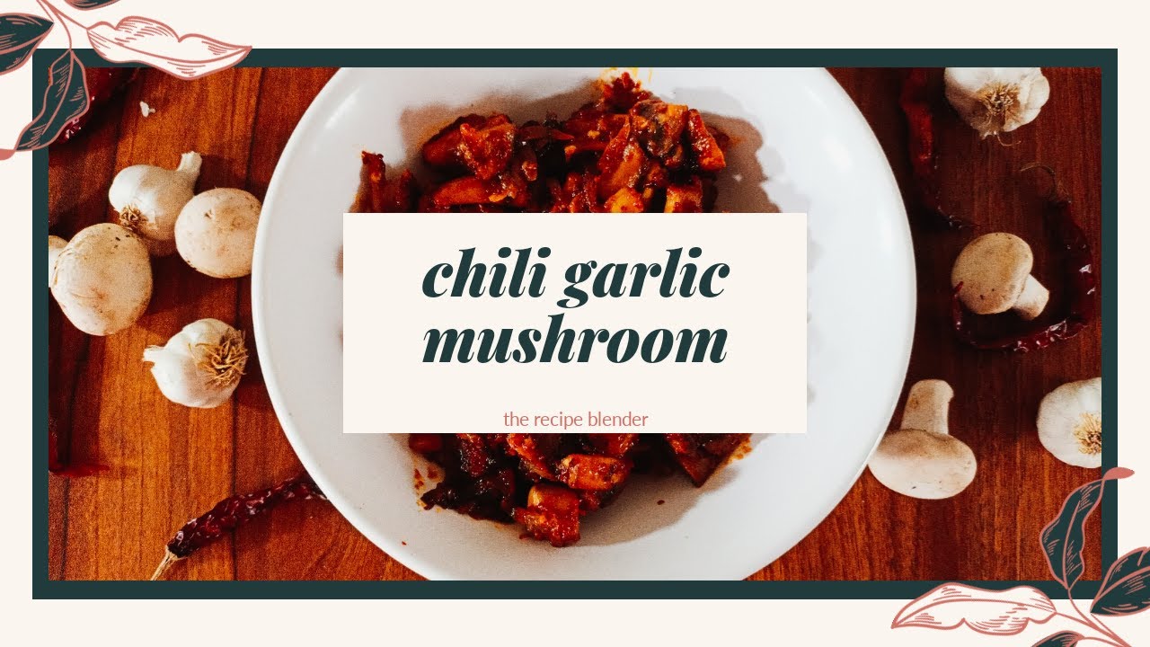 Chili garlic mushroomrestaurant style chili garlic mushroomeasy