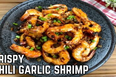 Crispy Chili Garlic Shrimp | Easy Shrimp Recipe