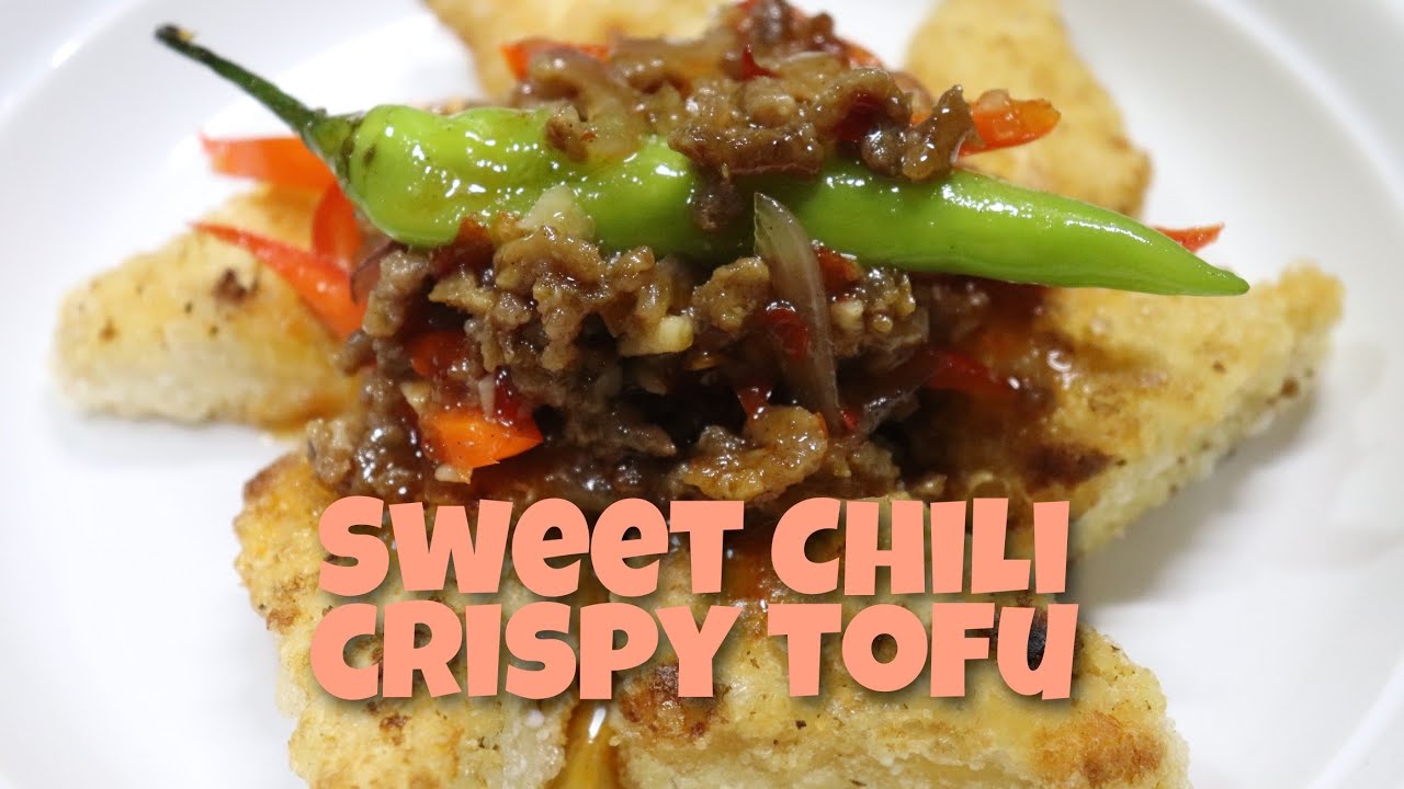 Sweet Chili Crispy Tofu Recipe - Chili Chili