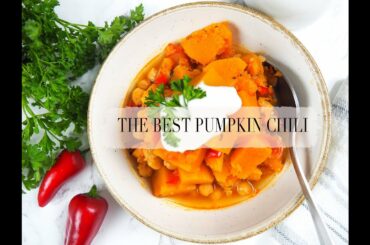 THE BEST PUMPKIN CHILI//HEALTHY AND VEGAN