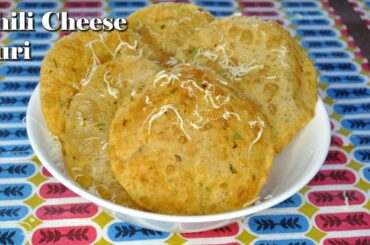 How to make Chili Cheese Puri|Spicy Cheese Puri| Weekend plan!