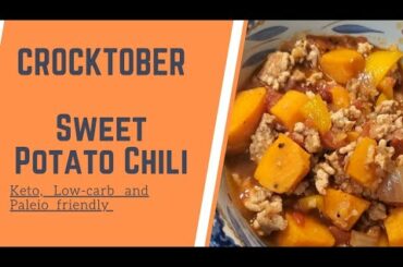 CROCKTOBER- Sweet Potato  Chili