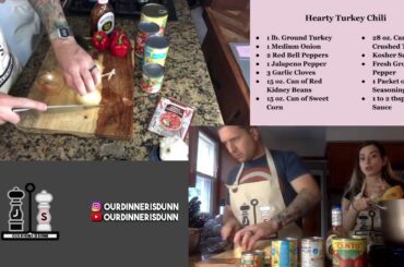 OurDinnerisDunn: Ep. 8: Hearty Turkey Chili