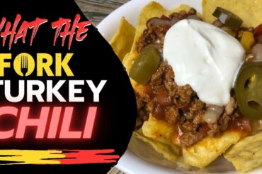 My Almost Famous Turkey Chili Recipe|What the Fork