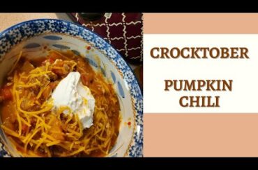 CROCKTOBER PUMPKIN CHILI/Grocery haul/Zipper fun!