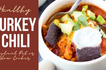 Veggie Loaded Turkey Chili Instant Pot or Slow Cooker
