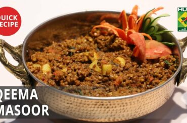 Qeema Masoor | Quick Recipes | Food Court