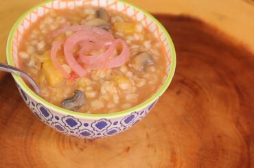 Barley Soup - healthy recipe channel